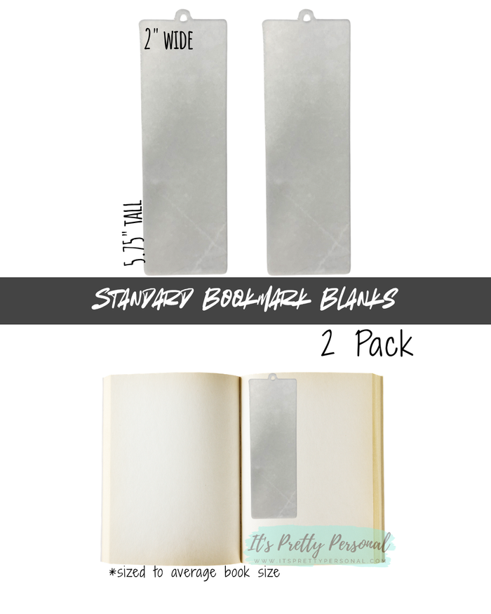 #104- Standard Bookmark Blanks 2"x5.75" - Acrylic Bookmark- 2 Pack