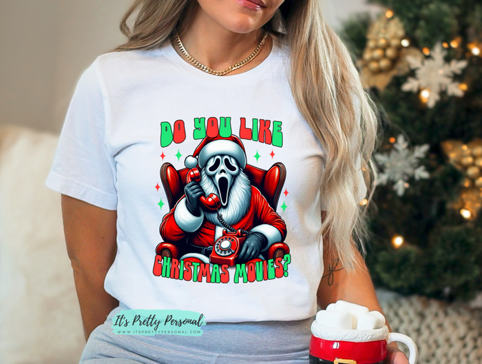 #142 DTF Print- Do You Like Christmas Movies? Scream