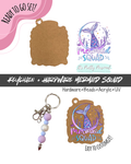 #16B HARDWARE, BEAD + KEYCHAIN KIT- "Mermaid squad"- UV DTF + Acrylic Blank