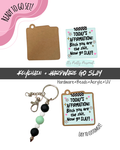 #18B HARDWARE, BEAD + KEYCHAIN KIT- "Go Slay"- UV DTF + Acrylic Blank