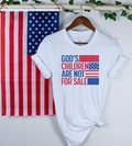 #231 DTF Print- God's Children Not For Sale