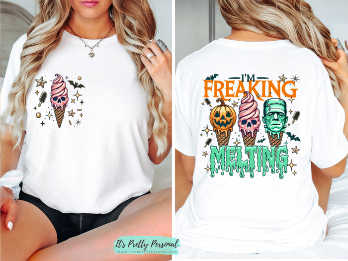 #26 DTF Print- Freaking Melting- Front and Back Match