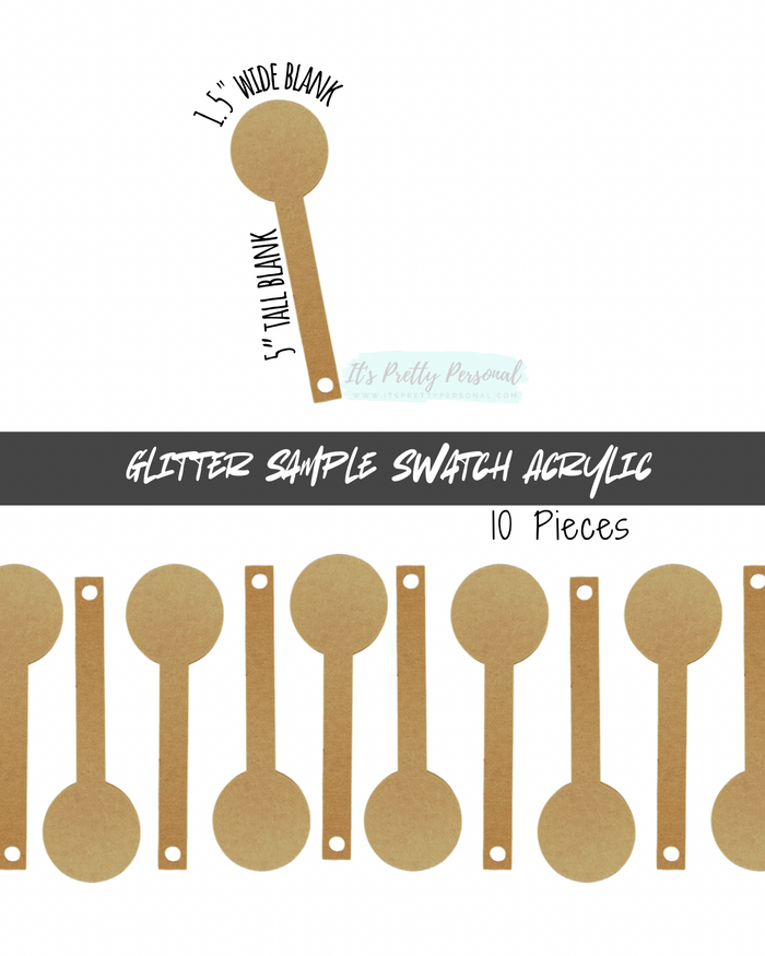#26 Glitter Swatch Sample Acrylic Blank- 10 pieces total