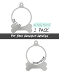 #27-PET BONE OVERLAY- Ornament Addition Blanks- 2 pack