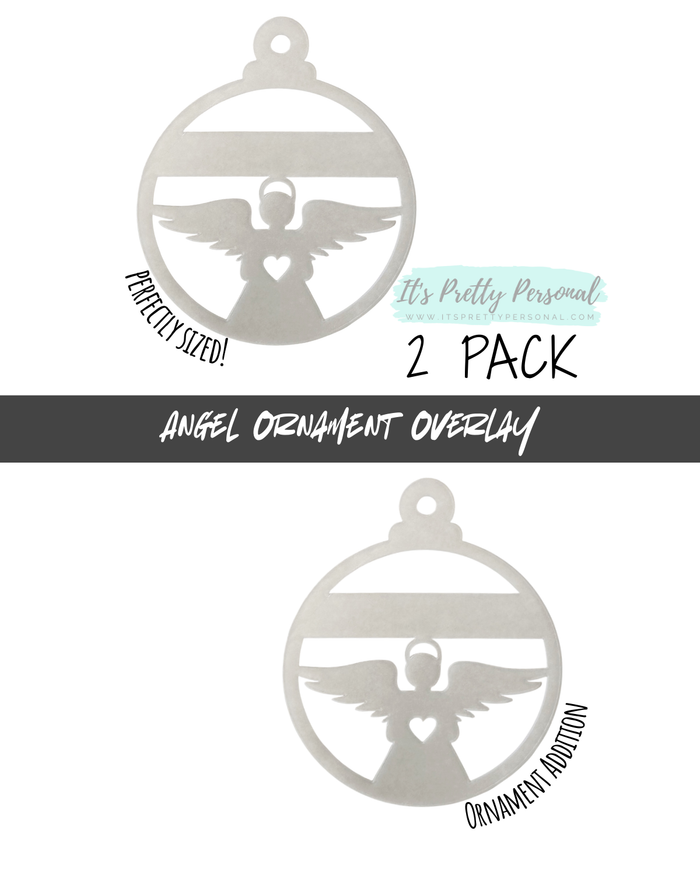 #39-ANGEL OVERLAY- Ornament Addition Blanks- 2 pack