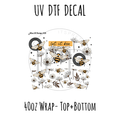40oz Design #25-Let It Bee- Top + Bottom