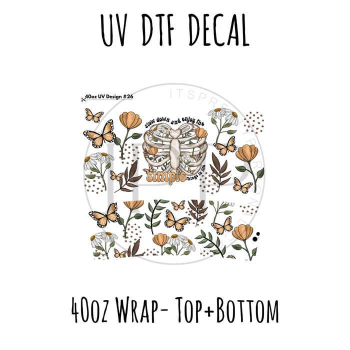 40oz Design #26-Simple Things In Life- Top + Bottom