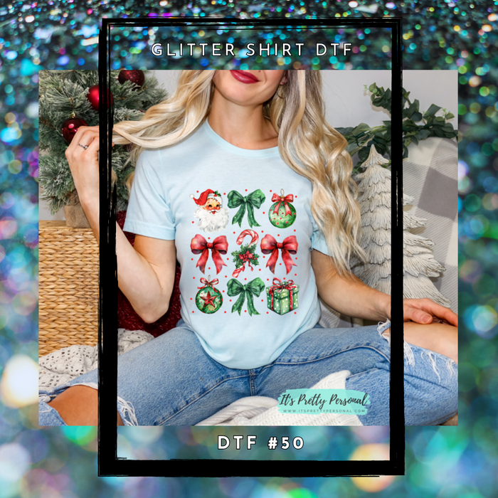 #50 GLITTER SHIRT DTF- Classic Christmas Bows, Santa *read listing.