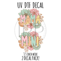 #73- Mama + Mini (2 PACK!)  3.5 inch wide UV DTF decal