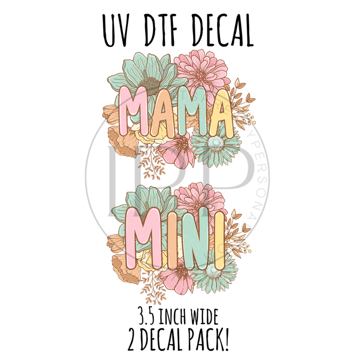 #73- Mama + Mini (2 PACK!)  3.5 inch wide UV DTF decal