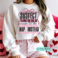 #94 DTF Print-Suspect Naps Instead