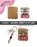 #94B HARDWARE, BEAD + KEYCHAIN KIT- "Frank Don't Care"- BEADS + UV DTF + Acrylic Blank