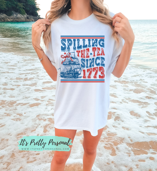#B21 DTF Print- Spilling the Tea  (July 4th/America)
