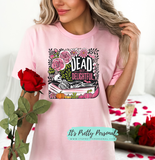 #B35 DTF Print- Spooky Dead But Delightful