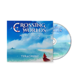 Crossing Worlds: Music From Chrono Cross - TeraCMusic (Compact Disc)