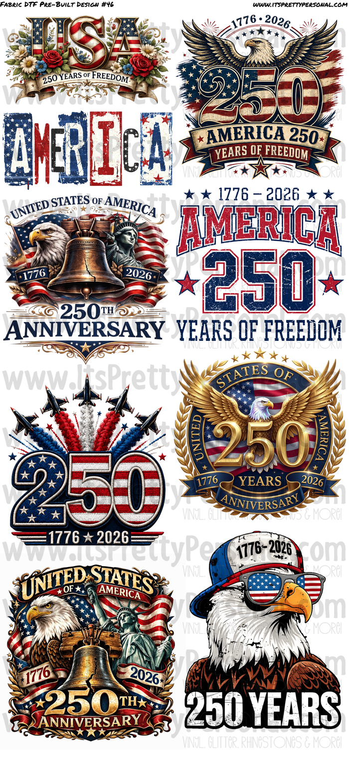 DESIGN #46- 250th America Anniversary DTF Gang Sheet 22"x48" (Fabric Transfers)