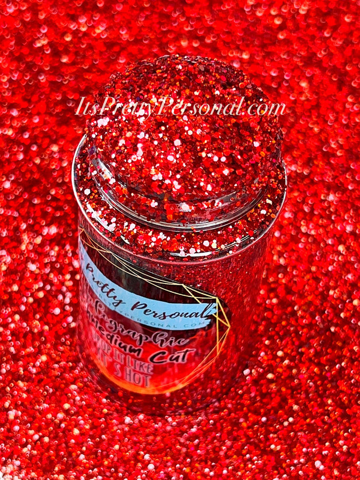 SCHMedium Cut- "Drop It Like It's Hot" -Red Holographic Glitter