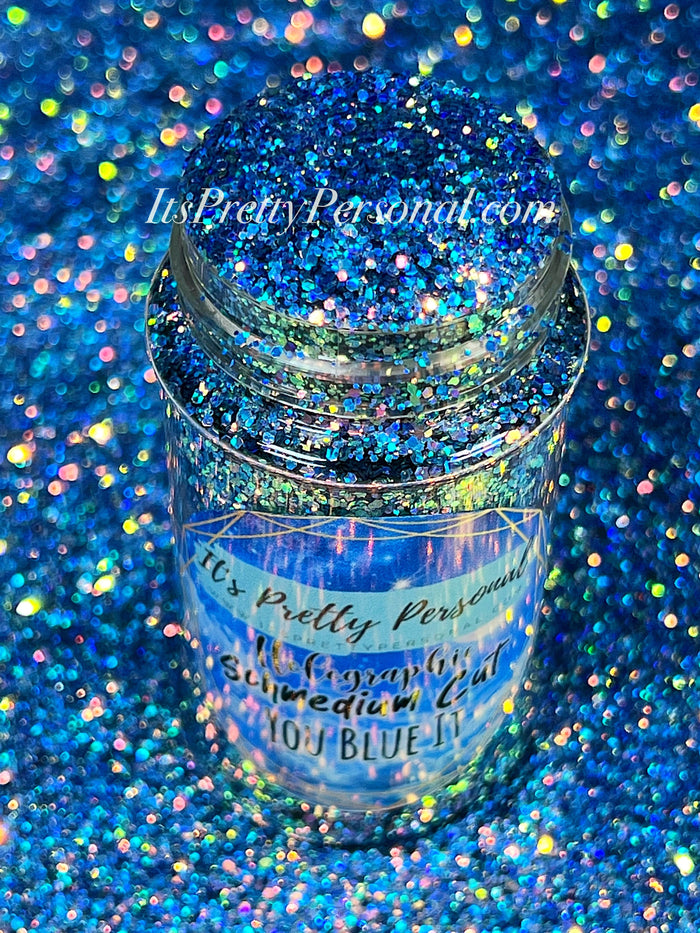 SCHMedium Cut- SCHMEDIUM CUT "You Blue It" -Holographic + Hologram Glitter