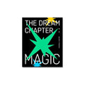 TXT (TOMORROW X TOGETHER) ALBUM ARCADIA TXT - THE DREAM CHAPTER  MAGIC